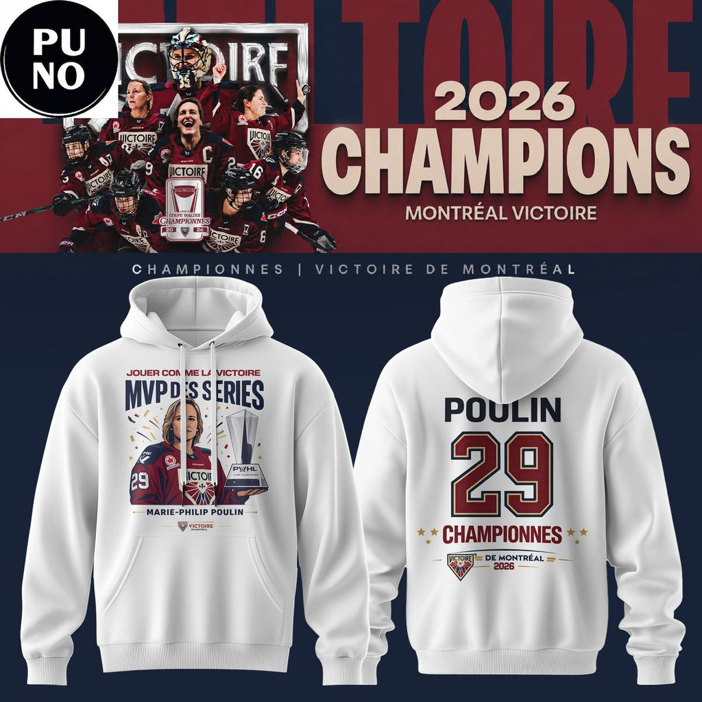 Montreal Victoire Marie-Philip Poulin MVP Walter Cup 2026 Hoodie T-Shirt