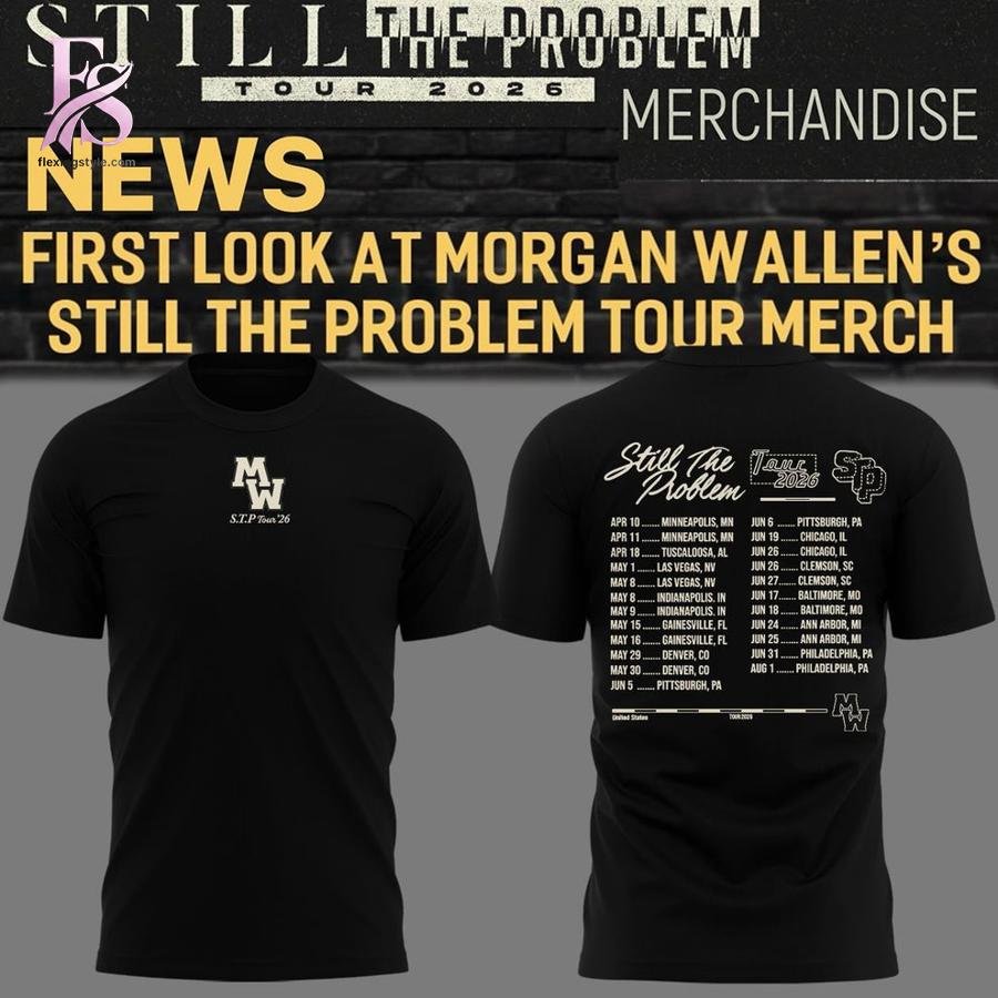 Morgan Wallen Still The Problem Tour 2026 Shirt