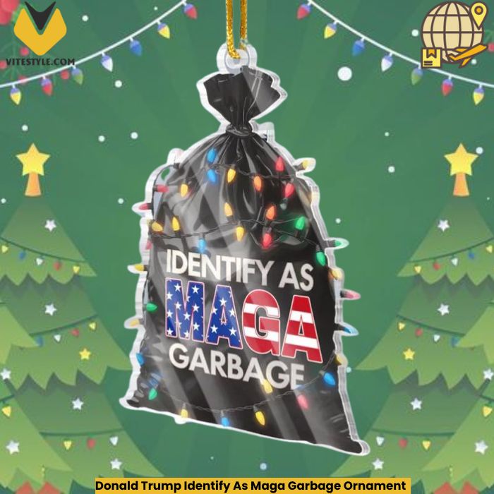 Donald Trump Identify As Maga Garbage Ornament