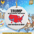 Trump Better Coverage Than Verizon Can You Hear Us Now Ornament