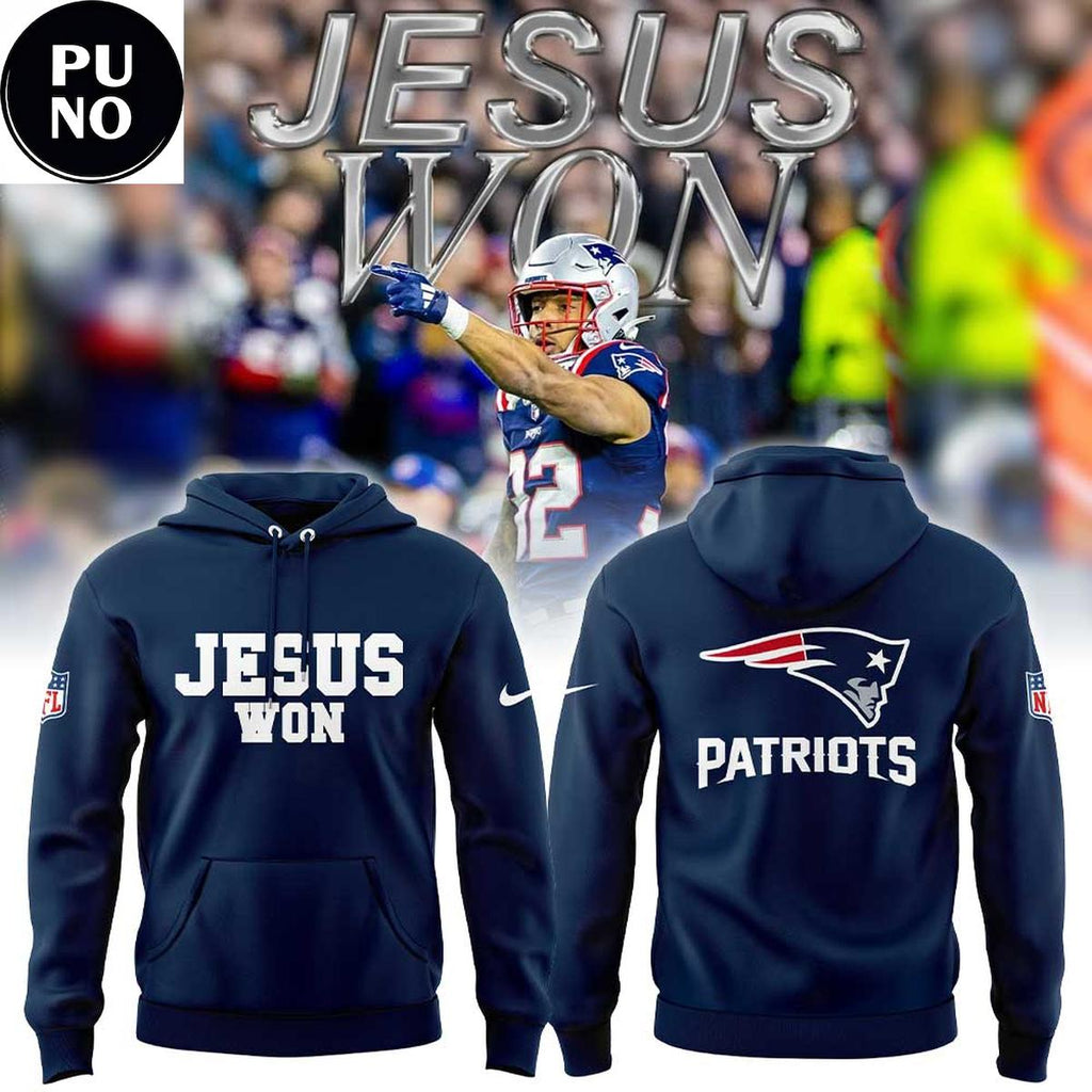 New England Patriots Jesus Won 2026 Hoodie T-Shirt