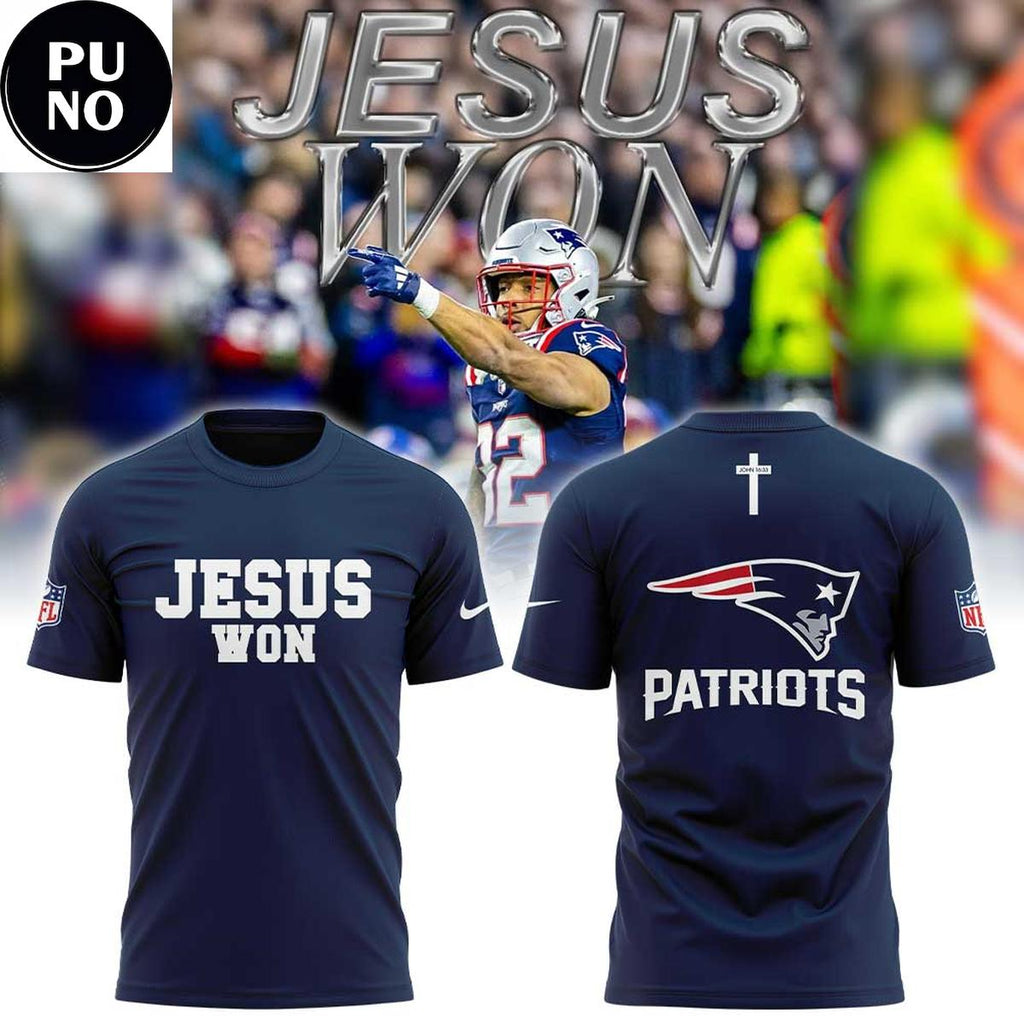 New England Patriots Jesus Won 2026 Hoodie T-Shirt