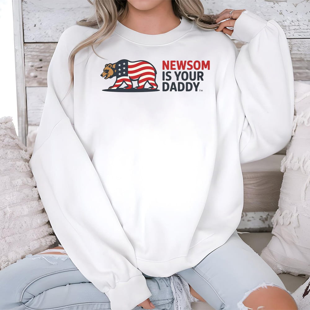 Newsom Is Your Daddy Shirt