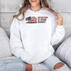 Newsom Is Your Daddy Shirt
