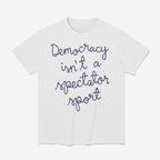 Nicole Wallace Democracy Is Not A Spectator Sport Shirt