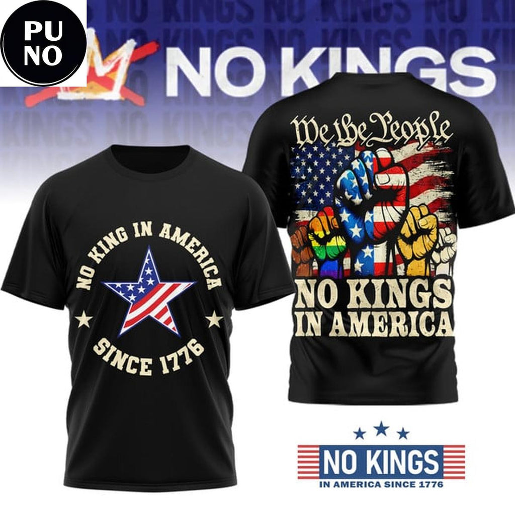 No Kings in America Since 1776 We The People Shirt