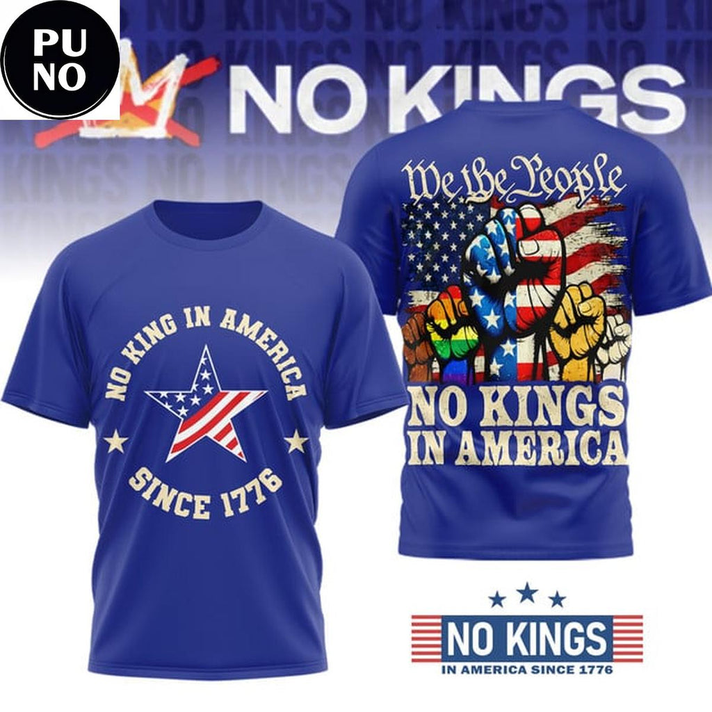 No Kings in America Since 1776 We The People Shirt
