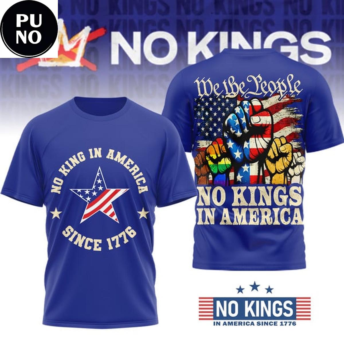 No Kings in America Since 1776 We The People Shirt