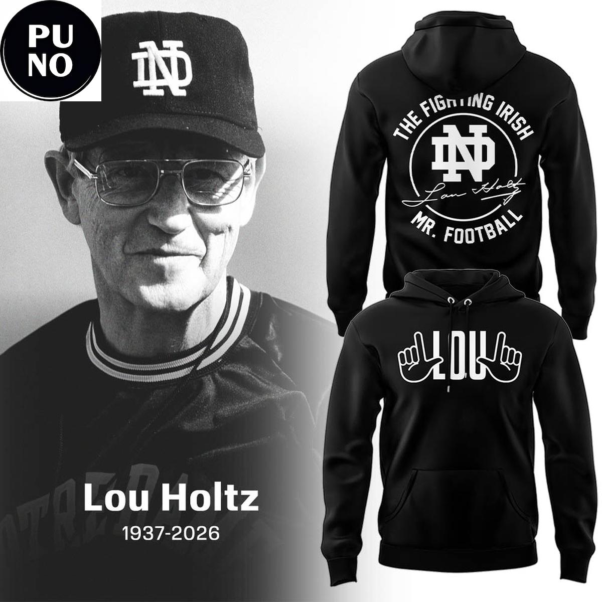 Notre Dame Fighting Irish Remembering The Life And Legacy Of Lou Holtz 2026 Hoodie T-Shirt
