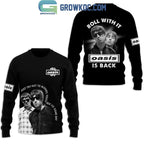 Oasis Is Back Roll With It Hoodie T-Shirt