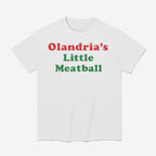 Olandria’s Little Meatball Shirt