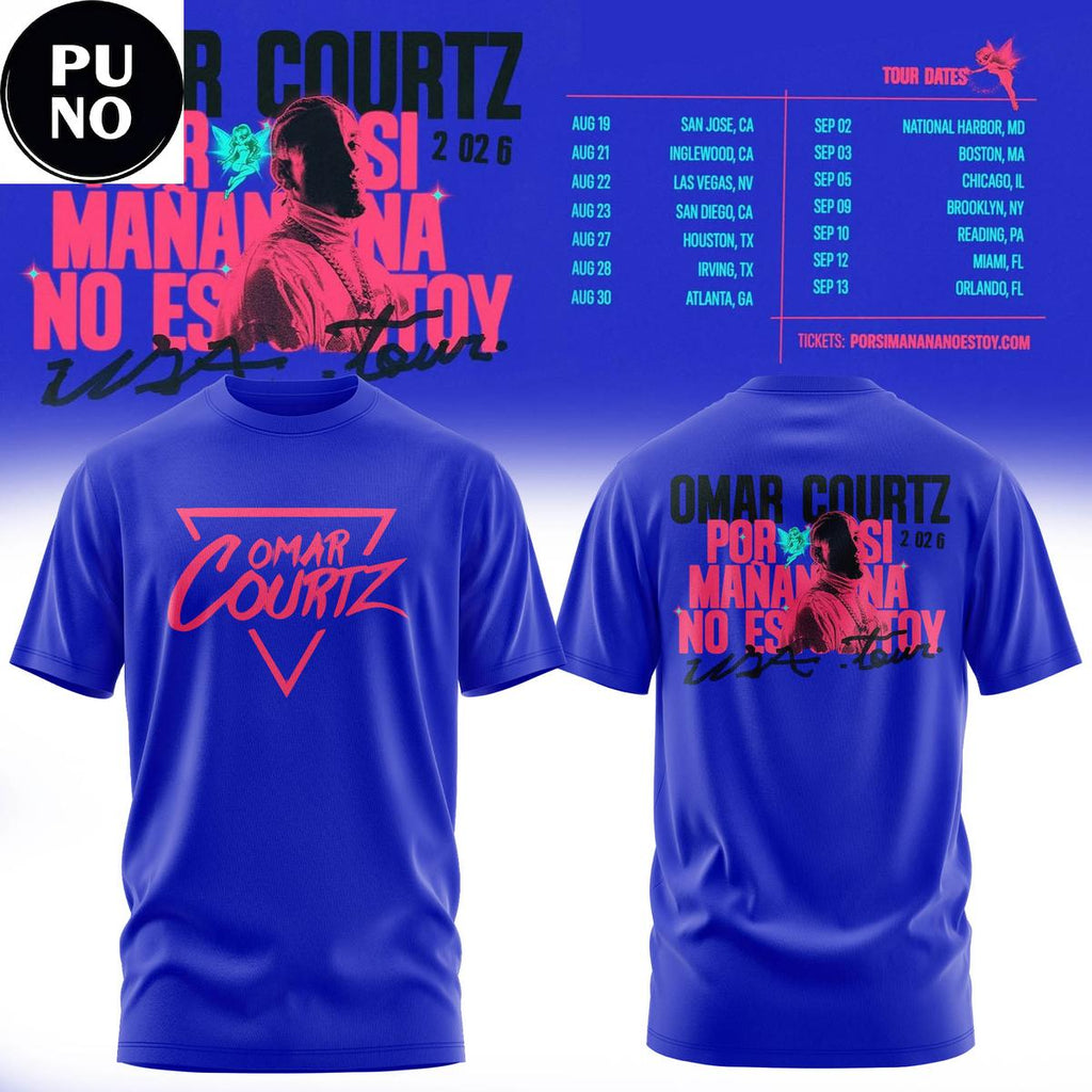 Omar Courtz Por Si Manana No Estoy 2026 Hoodie T-Shirt