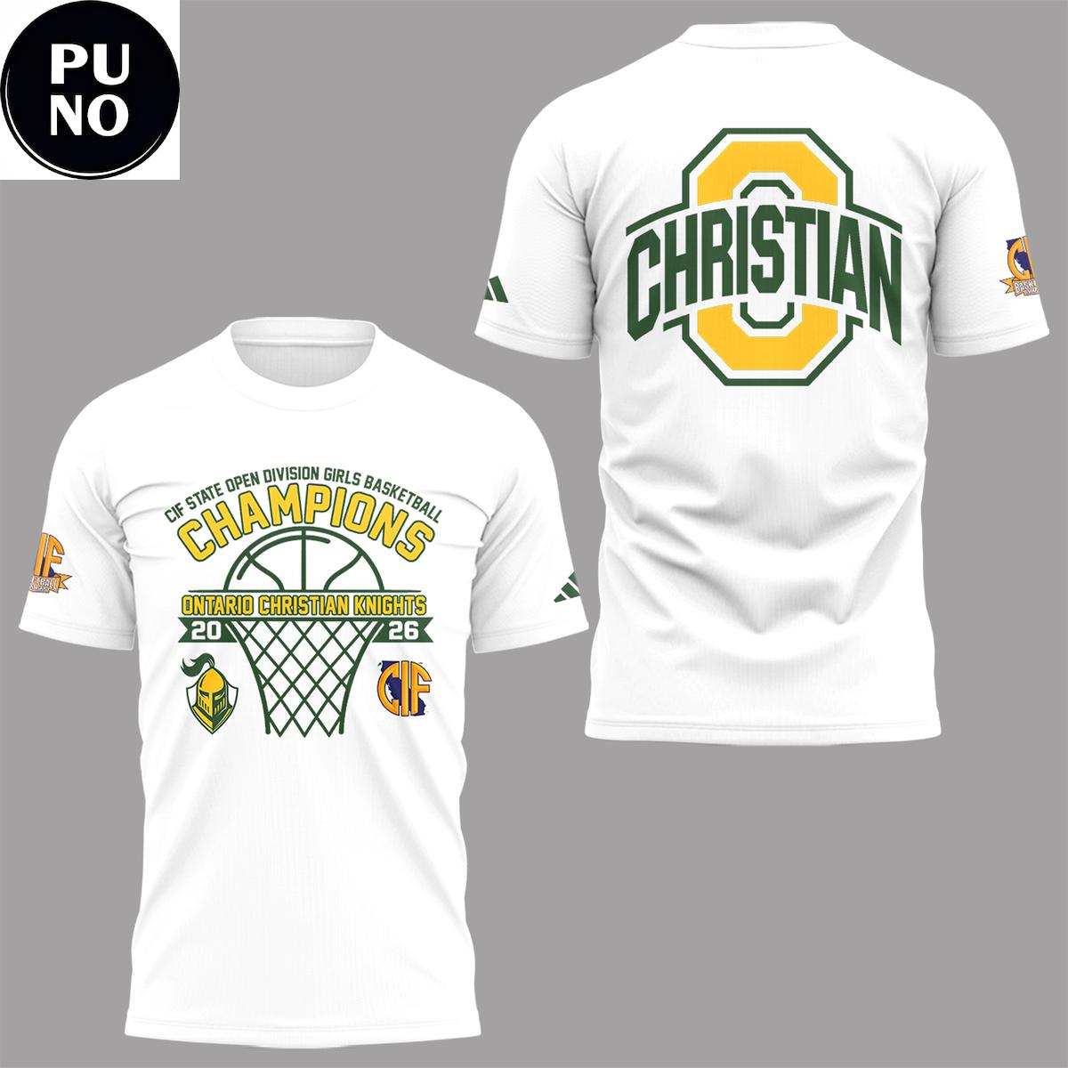 Ontario Christian Knights CIF State Open Division Girls Basketball Champions 2026 Hoodie T-Shirt
