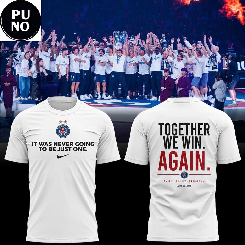 Paris Saint-Germain UEFA Champions League 2026 Together We Win Again Hoodie T-Shirt