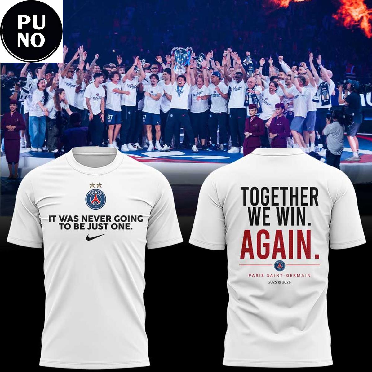 Paris Saint-Germain UEFA Champions League 2026 Together We Win Again Hoodie T-Shirt