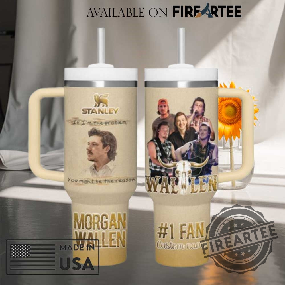 Personalized Morgan Wallen If Im The Problem You Might Be The Reason Tumbler