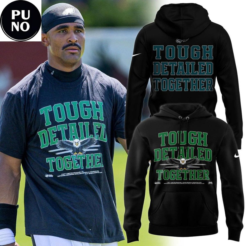 Philadelphia Eagles 2026 Tough Detailed Together Hoodie T-Shirt