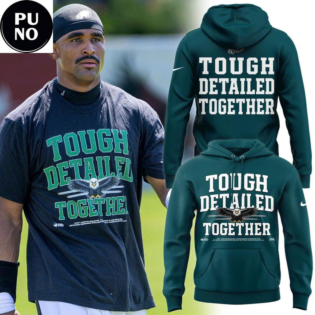 Philadelphia Eagles 2026 Tough Detailed Together Hoodie T-Shirt