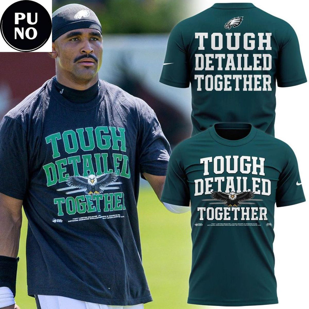 Philadelphia Eagles 2026 Tough Detailed Together Hoodie T-Shirt