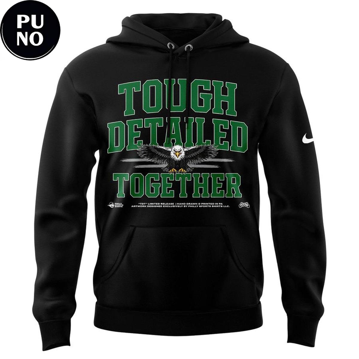Philadelphia Eagles 2026 Tough Detailed Together Hoodie T-Shirt