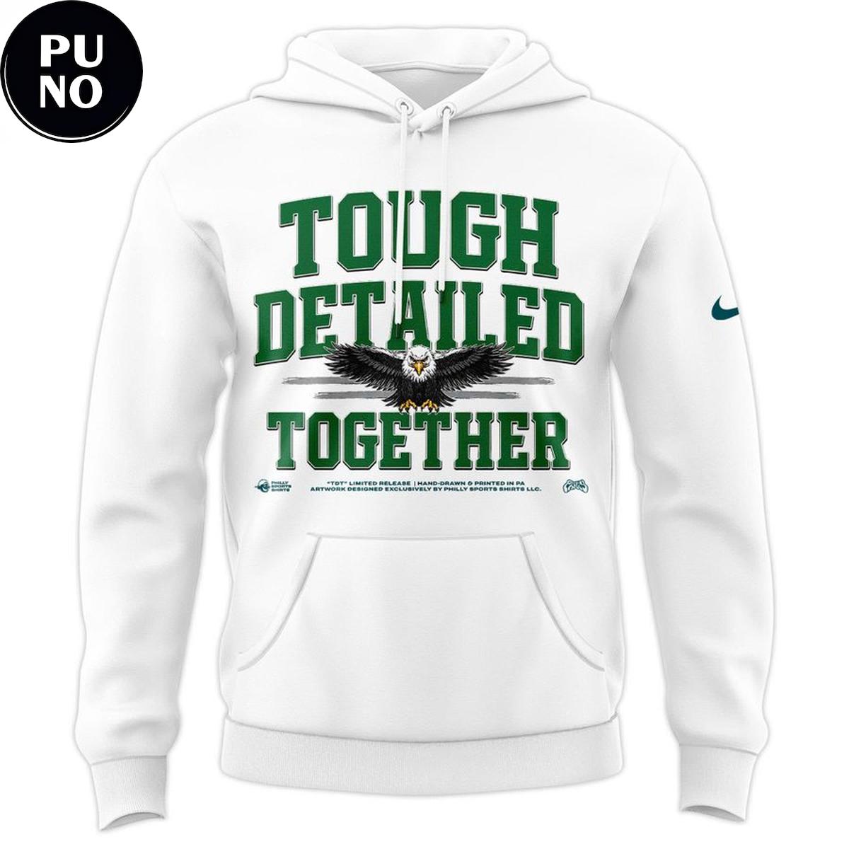 Philadelphia Eagles 2026 Tough Detailed Together Hoodie T-Shirt
