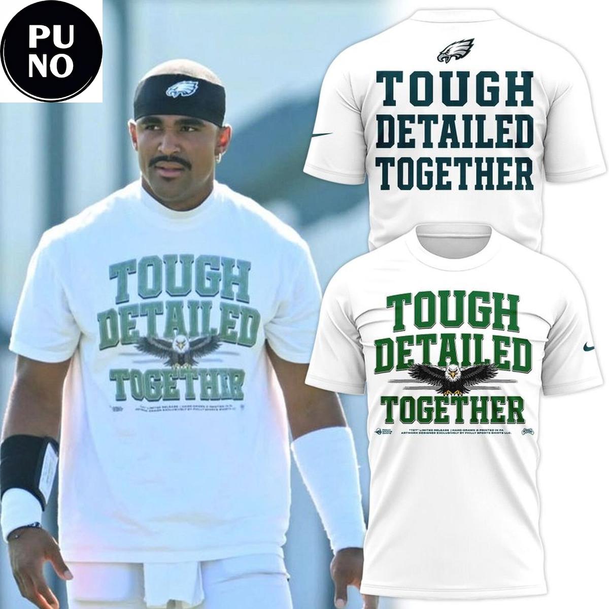 Philadelphia Eagles 2026 Tough Detailed Together Hoodie T-Shirt