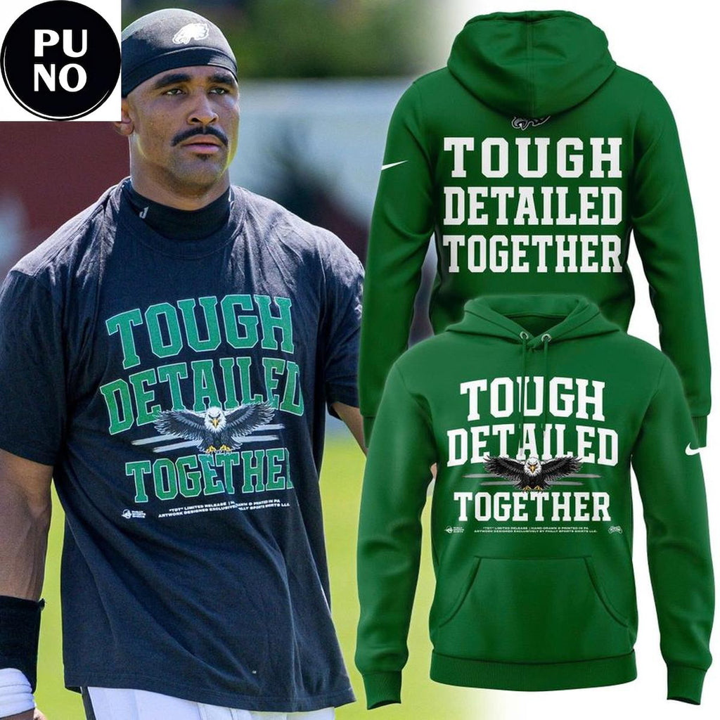 Philadelphia Eagles 2026 Tough Detailed Together Hoodie T-Shirt