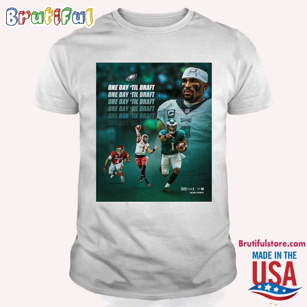 Philadelphia Eagles One Day Til Draft T Shirt