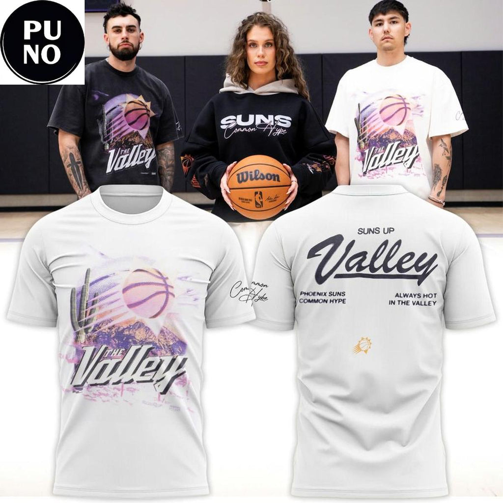 Phoenix Suns Common Hype 2026 Always Hot In The Valley T-Shirt