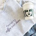 Custom “Fueled by…” Embroidered Crewneck Sweatshirt