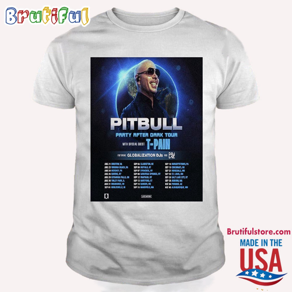 Pitbull 2024 Party After Dark Tour Schedule T Shirt
