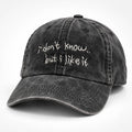 RM I Don’t Know But I Like It Hat