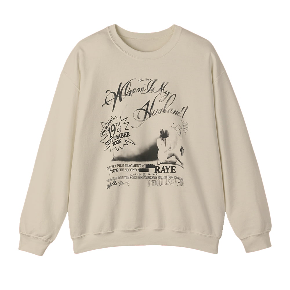 Raye Where Is My Husband Shirt