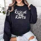 Rescue The Roots Shirt