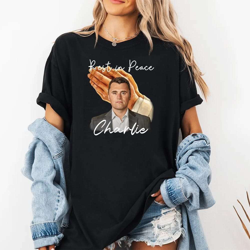 Rest in Peace Charlie Shirt