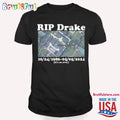 Rip Drake Owned By Kendrick 1986 - 2024 It’s So Over T Shirt