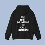 Sabrina Carpenter I’m Just Drinking To Call Someone Hoodie