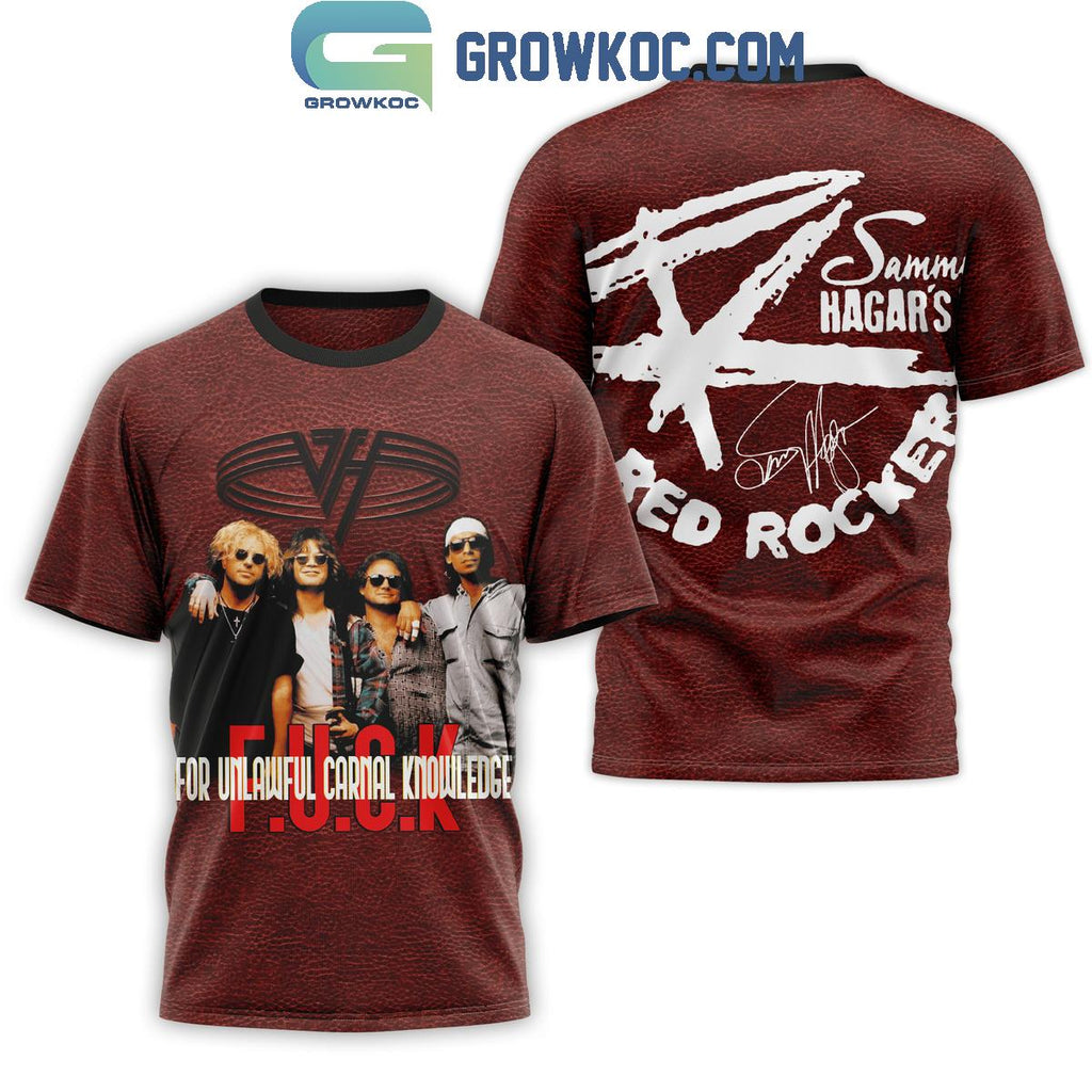 Sammy Hagar’s Red Rocker For Unlawful Carbal Knowledge Hoodie T-Shirt