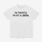 Scarlett Johnson I’m Thankful I’m Not A Liberal Shirt