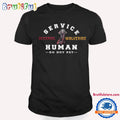 Service Deadpool Wolverine Human Do Not Pet T Shirt