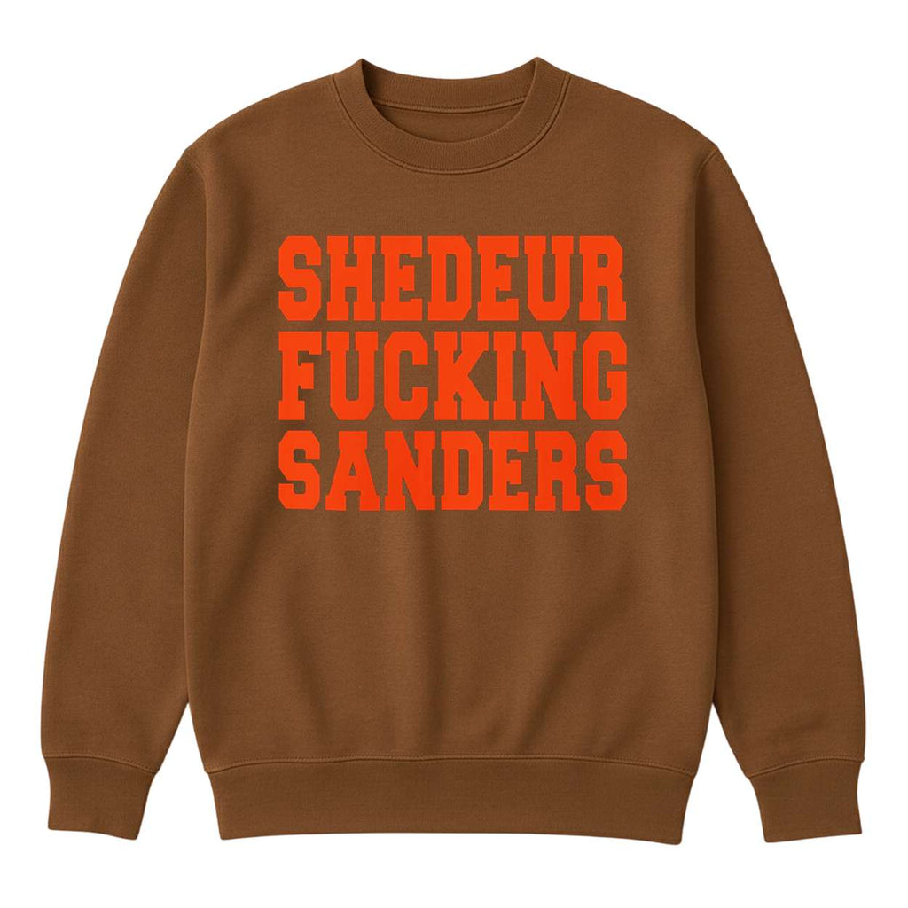 Shedeur Fucking Sanders Hoodie