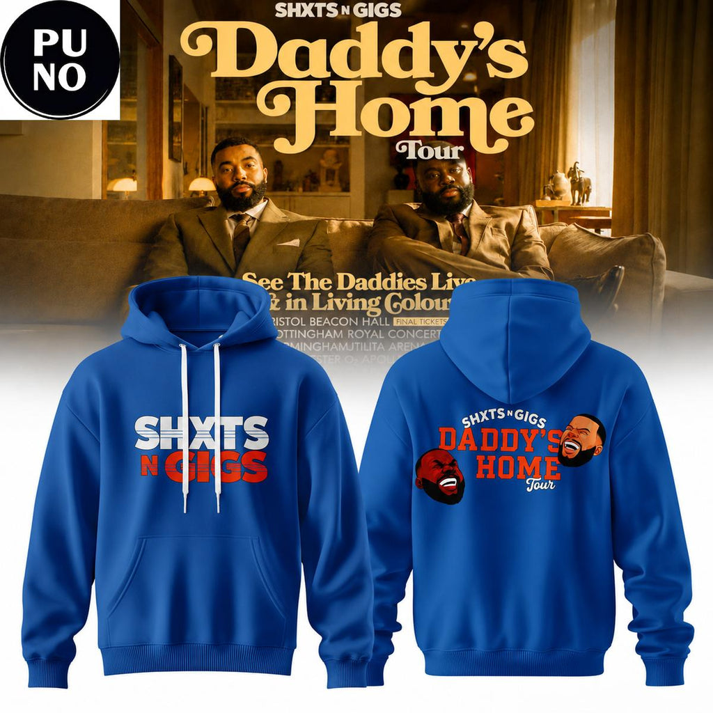 ShxtsNGigs Daddy's Home Tour 2026 Hoodie T-Shirt