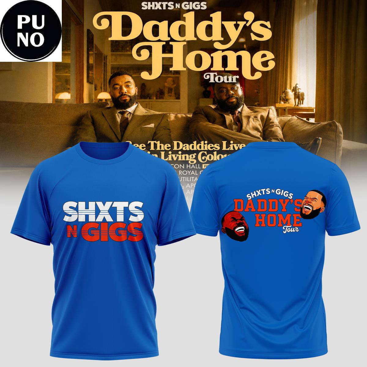 ShxtsNGigs Daddy's Home Tour 2026 Hoodie T-Shirt