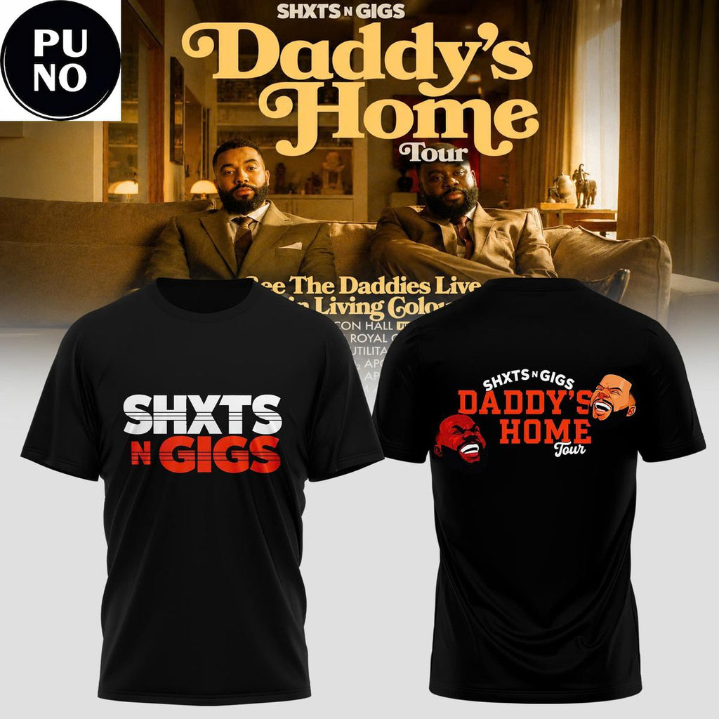 ShxtsNGigs Daddy's Home Tour 2026 Hoodie T-Shirt