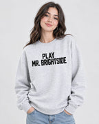 Sophie Cunningham Play Mr Brightside Sweatshirt