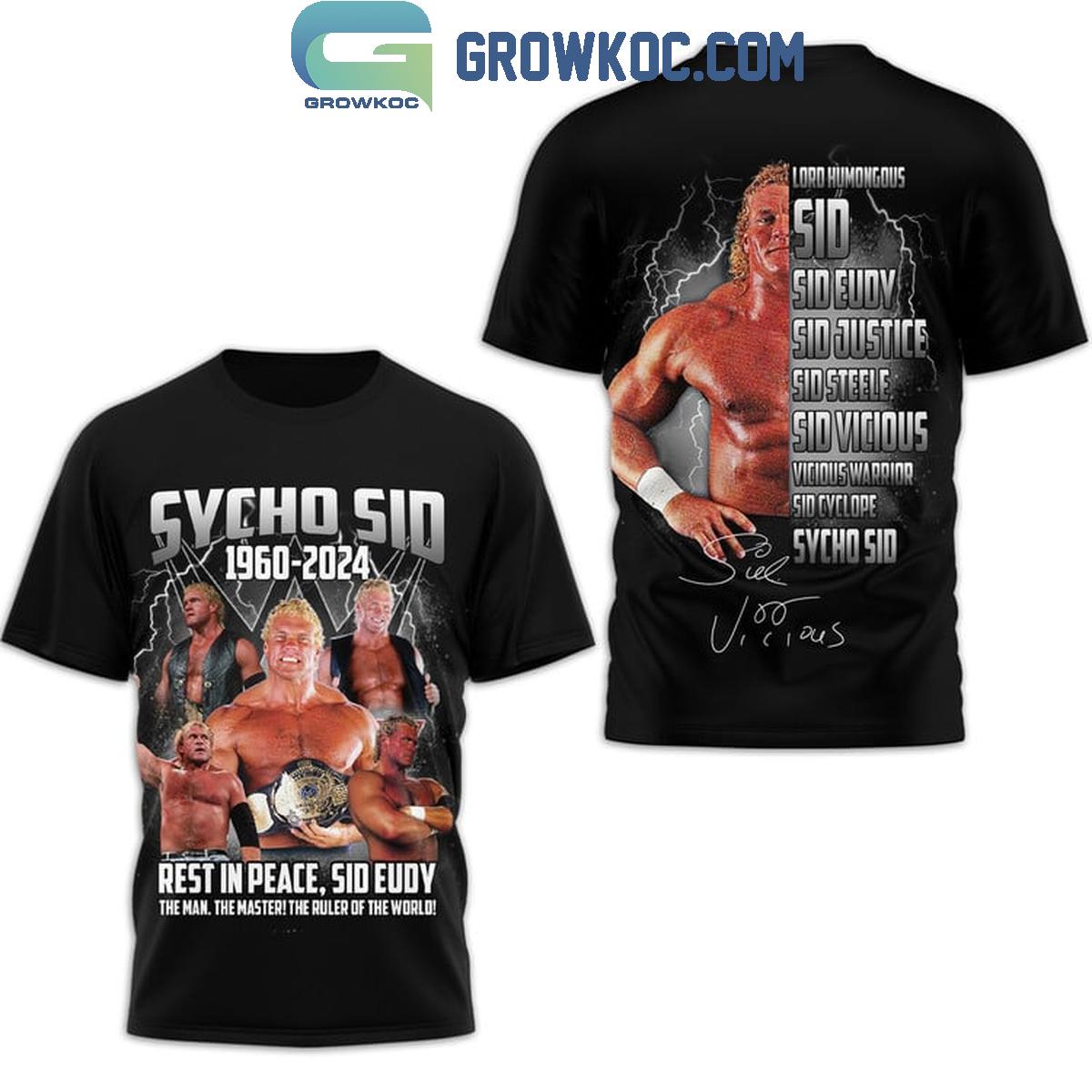 Sycho Sid 1960-2024 Rest In Peace The Man The Master Hoodie T-Shirt