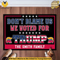 NEW Don’t Blame Us We Voted For Trump Doormat