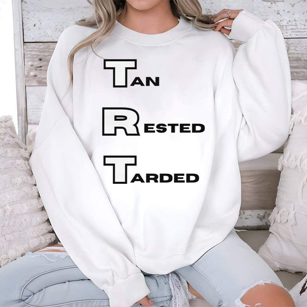 Tan Rested Tarded Shirt