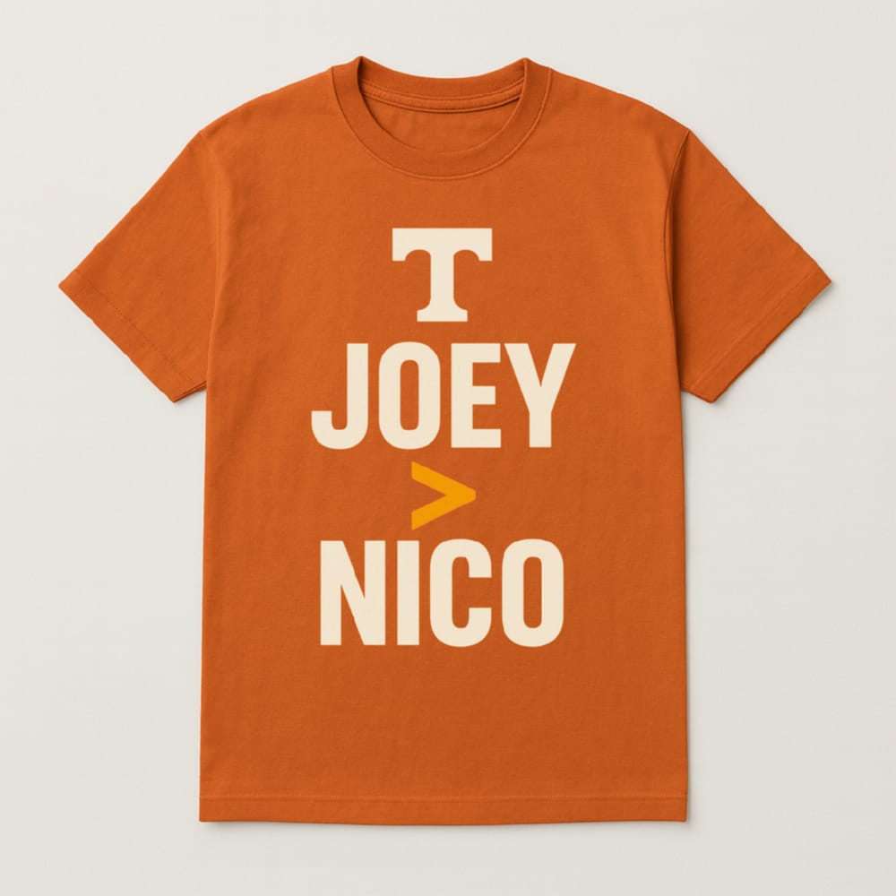 Tennessee Joey Better Than Nico Shirt