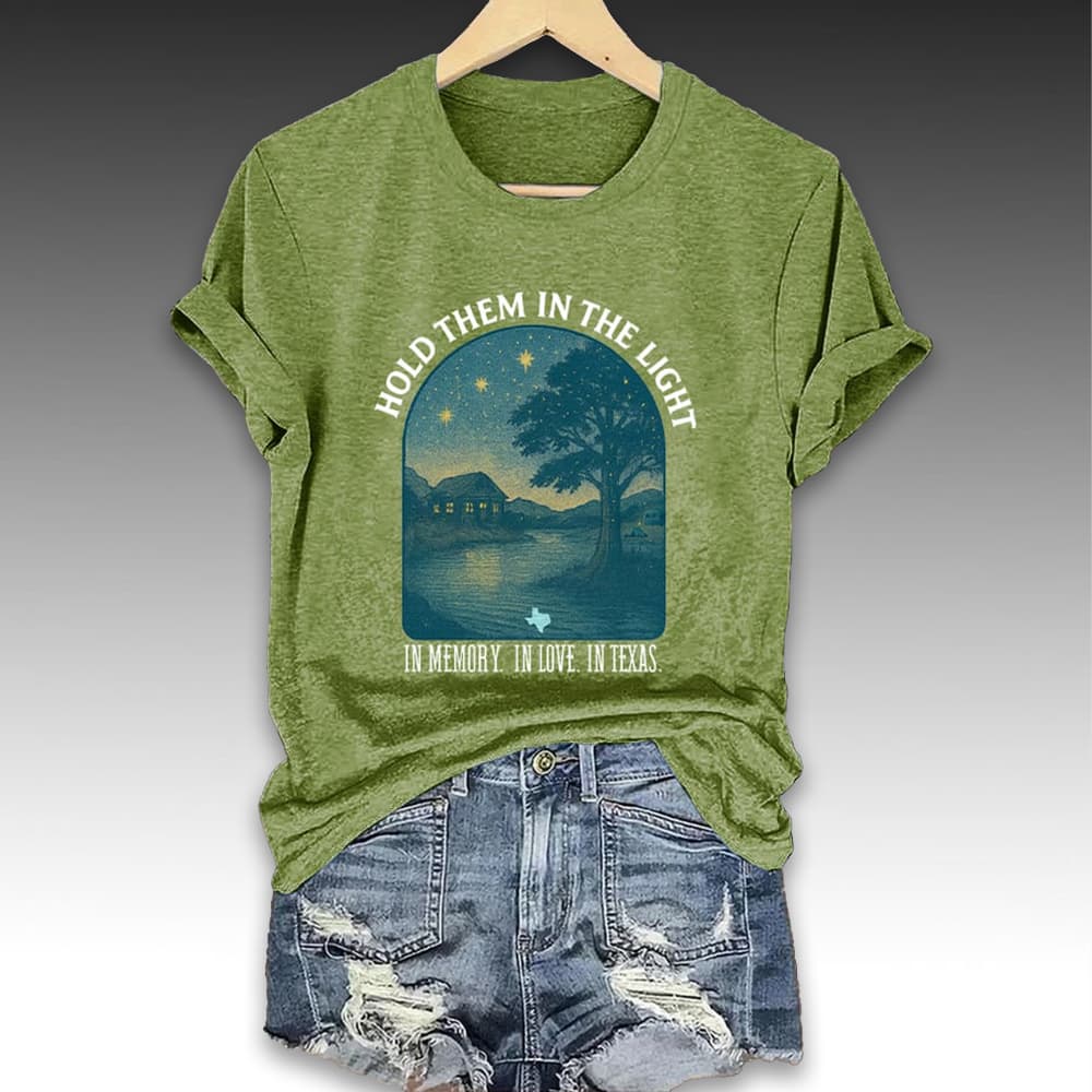 Texas Strong Hold Them In The Light In Memory In Love In Texas Shirt